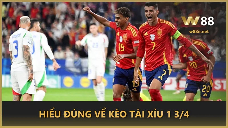 Hiểu đúng về kèo tài xỉu 1 3/4